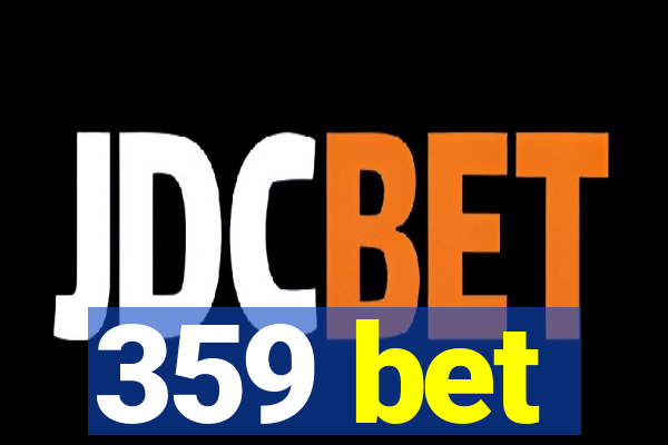 359 bet